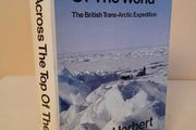 Across the Top of the World: The British Trans-Arctic Expedition by Wally Herbert (HQ666)