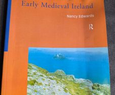 The Archaeology of Early Medieval Ireland
