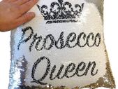 Prosecco Queen Funny Magic Cushion Cover - Silver Sequin - gift for those ladies who love prosecco