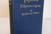 Ireland in Religion and Letters; or, Discourses and Writings of Catholic and Irish interest by Rev. Michael P. Mahon (HQ701)