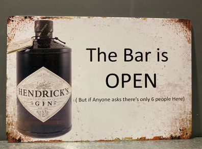 Hendricks The Bar is open Tin Metal sign