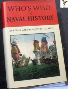 Who's Who in Naval History: From 1550 to the Present - Alastair Wilson & Joseph F. Callo