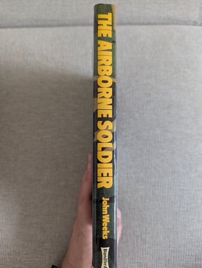 The Airborne Soldier - John Weeks - 1982 Military History Hardback