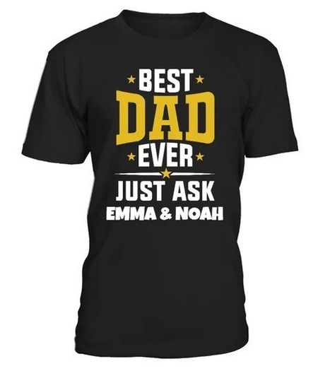 Personalised Round Neck T-shirt Unisex - Best Dad Ever - Custom Shirt