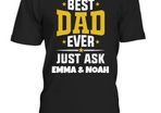 Personalised Round Neck T-shirt Unisex - Best Dad Ever - Custom Shirt