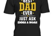 Personalised Round Neck T-shirt Unisex - Best Dad Ever - Custom Shirt