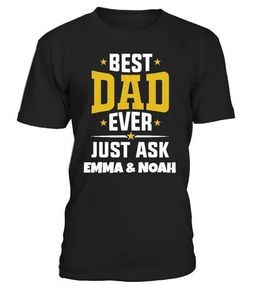 Personalised Round Neck T-shirt Unisex - Best Dad Ever - Custom Shirt