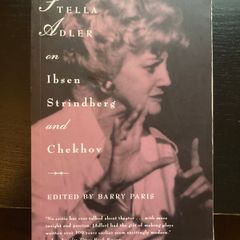 Stella Adler on Ibsen, Strindberg and Chekhov