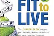 Fit To Live - A 5 Step Plan