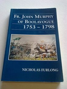 Fr. John Murphy of Boolavogue 1753- 1798 Wexford Signed