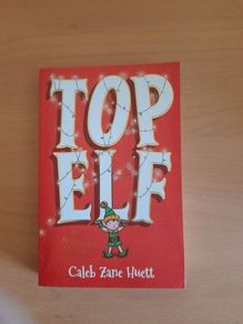 Top Elf by Caleb Zane Huett