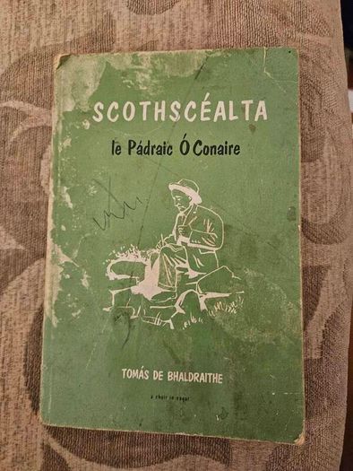 Scothscealta. By Padraic O Conaire.  Edited by THOMAS DE BHALDRAITHE. Paperback In Good Condition. See Photos For Same.