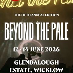 BEYOND THE PALE (2x tickets + campervan)