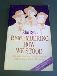 Remembering how we stood Bohemian Dublin at mid-century Ireland Irish