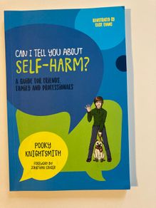 Can I tell you about Self-Harm