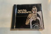 Jerry Fish &amp; The Mudbug Club CD Be Yourself
