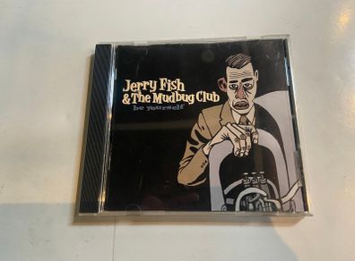 Jerry Fish & The Mudbug Club CD Be Yourself