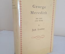George Meredith: His Life and Work by Jack Lindsay (GT192)