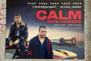 Calm With Horse - Quad Cinema Poster