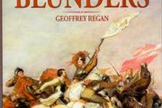 Great Military Blunders by Geoffrey Regan HB