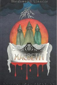 Macbeth - Wordsworth Classics
