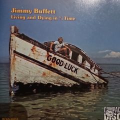Jimmy Buffett. Living and Dying in 3/4 Time.