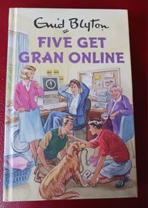 Enid Blyton / Five Get Gran Online / 2017