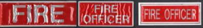 Bundle of Fire Officer/ Fire Reflective Badges. 2 310mm X 100mm, 5 240mm X 110mm & 4 120mm X 44mm
