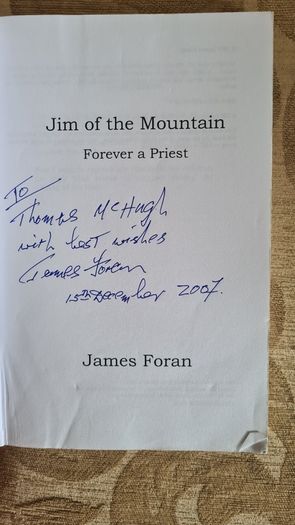 Jim Of The Mountain Forever A Priest By James Foran.  SIGNED COPY. In Very Good Condition. .