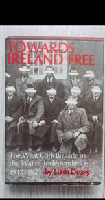 Towards Ireland Free by Liam Deasy