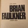 Brian Faulkner And The Ulster Unionism. By Andrew  Boyde. Paperback In Good Condition. Image 7