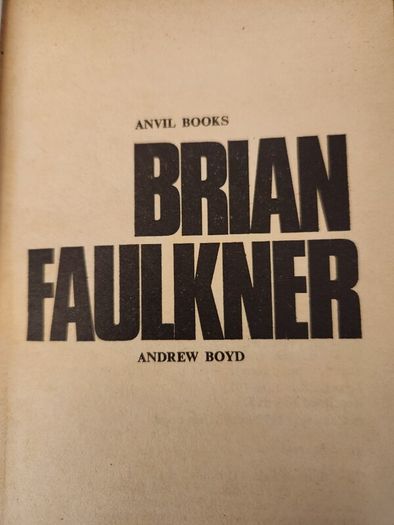 Brian Faulkner And The Ulster Unionism. By Andrew  Boyde. Paperback In Good Condition.