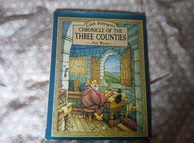 Caleb Beldragon's Chronicle of the Three Counties Paul Warren Hardcover