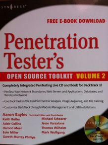 Penetration Tester's Open Source Toolkit, Volume 2