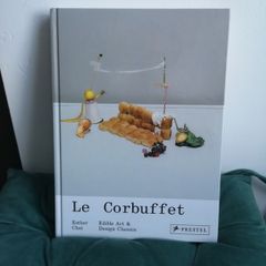 Le Corbuffet: Edible Art and Design Classics by Ester Choi