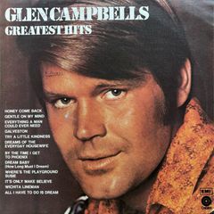 Glen Campbell Greatest Hirs. Vinyl plays like new - super minty condition.