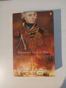 Nelson - Britannia's God of War by Andrew Lambert