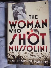 The Woman Who Shot Mussolini/ 2010