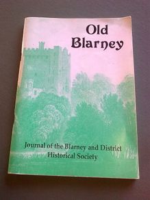Journal of the Blarney and district historical society Kerry Ireland Local history