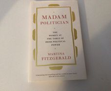 Madam Politican Irish politics Martina Fitzgerald