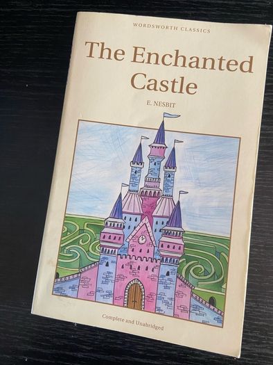 E Nesbitt - The Enchanted Castle