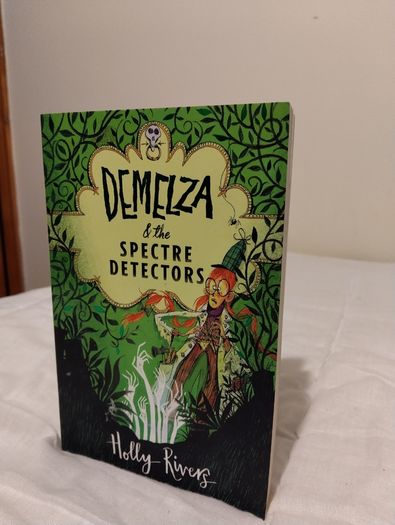 Demelza & The Spectre Detectors By Holly Rivers