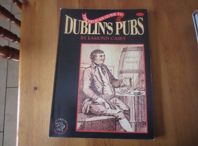 Dublins Pubs   By Eamonn Casey