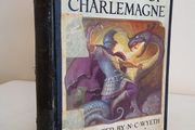 Legends of Charlemagne by Thomas Bvlfinch. Illustrated by N. C. Wyeth (GT893)