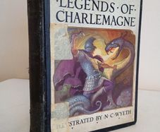 Legends of Charlemagne by Thomas Bvlfinch. Illustrated by N. C. Wyeth (GT893)