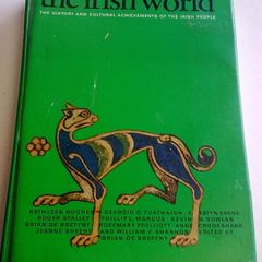 The Irish World The history and cultural achievement of the Irish people Ireland
