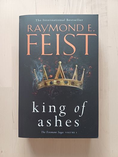 King of Ashes - Firemane Saga Book 1 by Raymond E. Feist (Fantasy Paperback 2019)