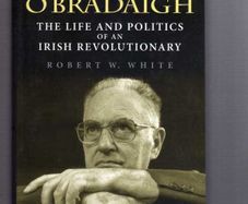 Ruairi O'Bradaigh - The Life And Politics Of An Irish Revoluntary