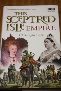The Sceptred Isle. Empire.