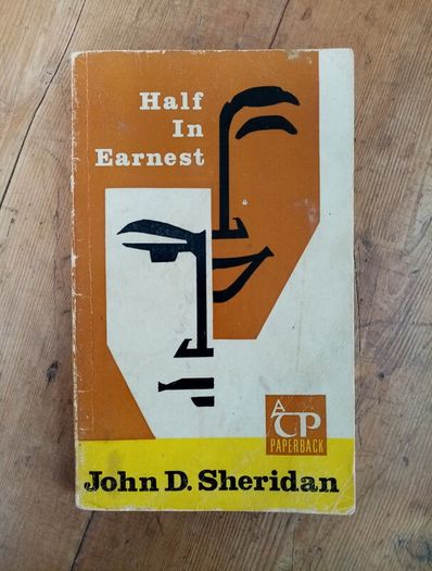 Half In Earnest - John Sheridan - Irish Humour Book - Vintage Paperback Book